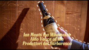 Ian Meets the Producers: Aldo Vacca of Produttori del Barbaresco